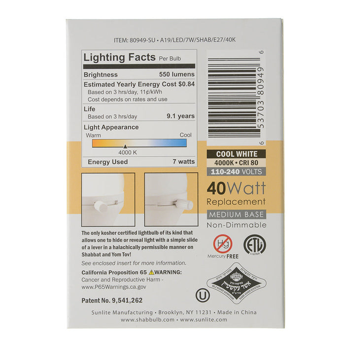 Sunlite A19/LED/7W/SHAB/E27/40K 7W ShabBulb Shabbat Permissible LED A19 Bulb 550Lm 110-240V 80 CRI (80949-SU)