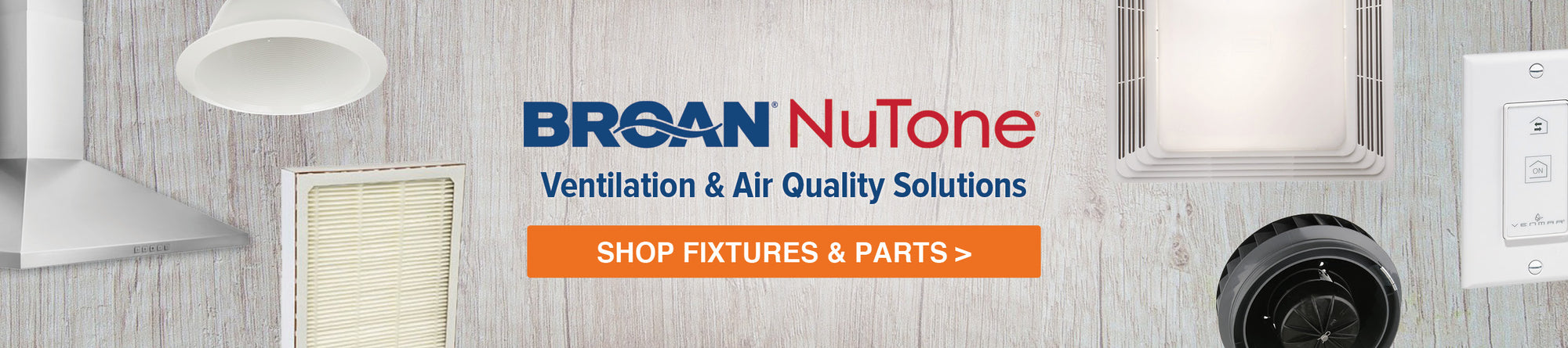 Broan-Nutone Ventilation & Air Quality Solutions