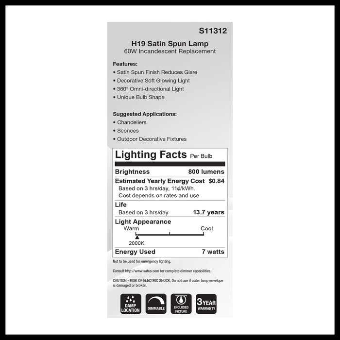 SATCO/NUVO 7W H19 LED 2000K Medium E26 Base Satin Spun Finish 120V (S11312)