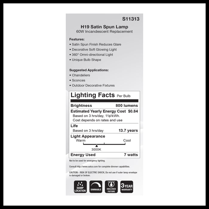 SATCO/NUVO 7W H19 LED 3000K Medium E26 Base Satin Spun Finish 120V (S11313)