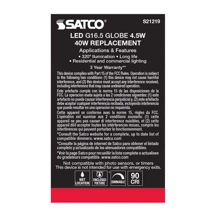 SATCO/NUVO 4.5W G16.5 LED White Medium Base 90 CRI 4000K 120V (S21219)