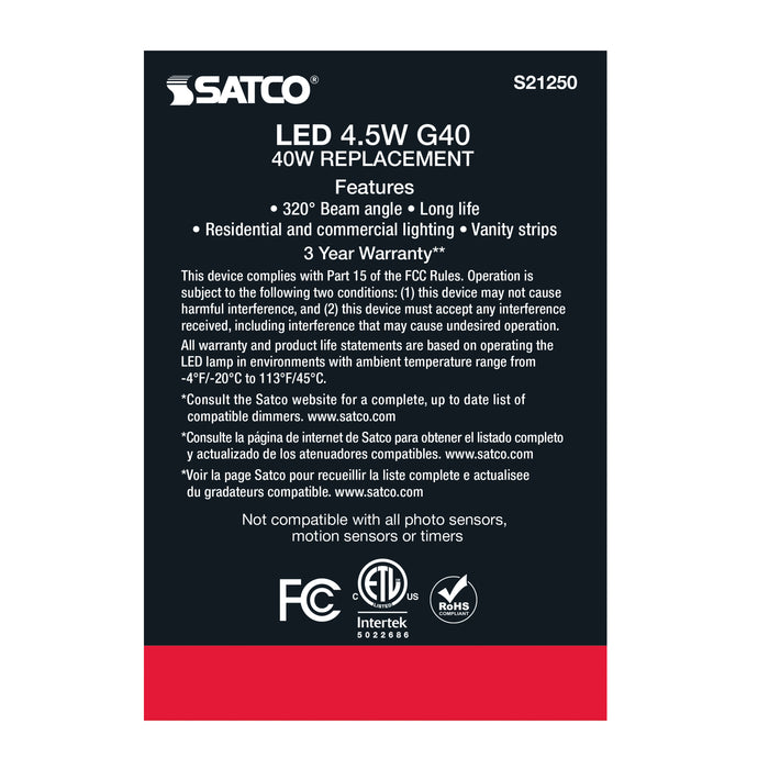SATCO/NUVO 4.5W G40 LED White Medium Base 90 CRI 2700K 120V (S21250)