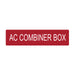 HellermannTyton Solar Label AC Combiner Box 4.0 Inch X 1.0 Inch Vinyl Red 10 Per Package (596-00758)